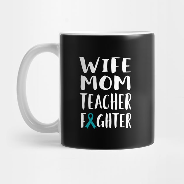 Wife Mom Teacher Fighter by EdifyEra